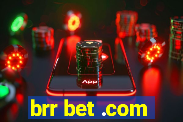 brr bet .com